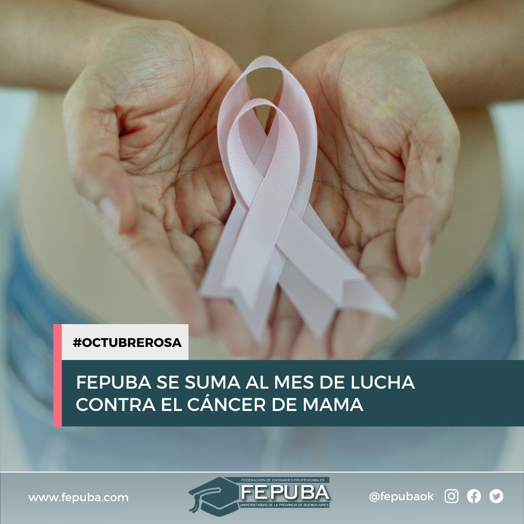 #OctubreRosa: FEPUBA se suma al mes de lucha contra el cáncer de mama ...