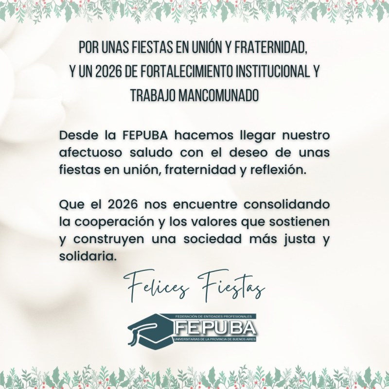 FEPUBA desea unas fiestas en unión y fraternidad, y un 2026 de inclusión, prosperidad y dignidad laboral