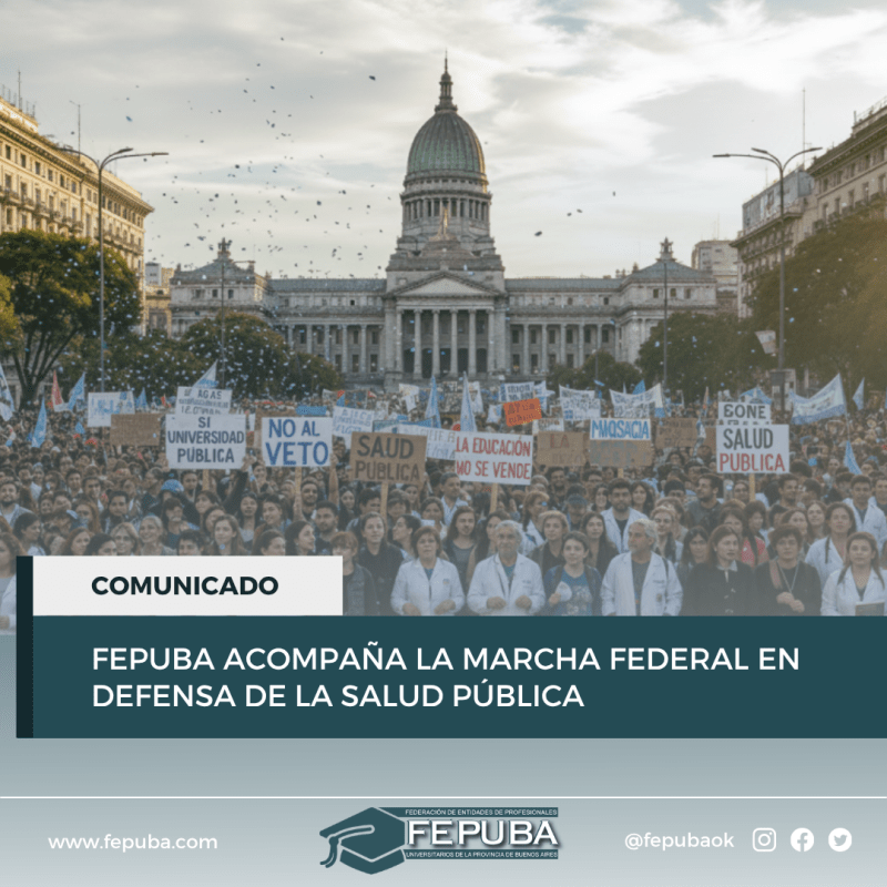 FEPUBA acompaña la Marcha Federal en Defensa de la Salud Pública