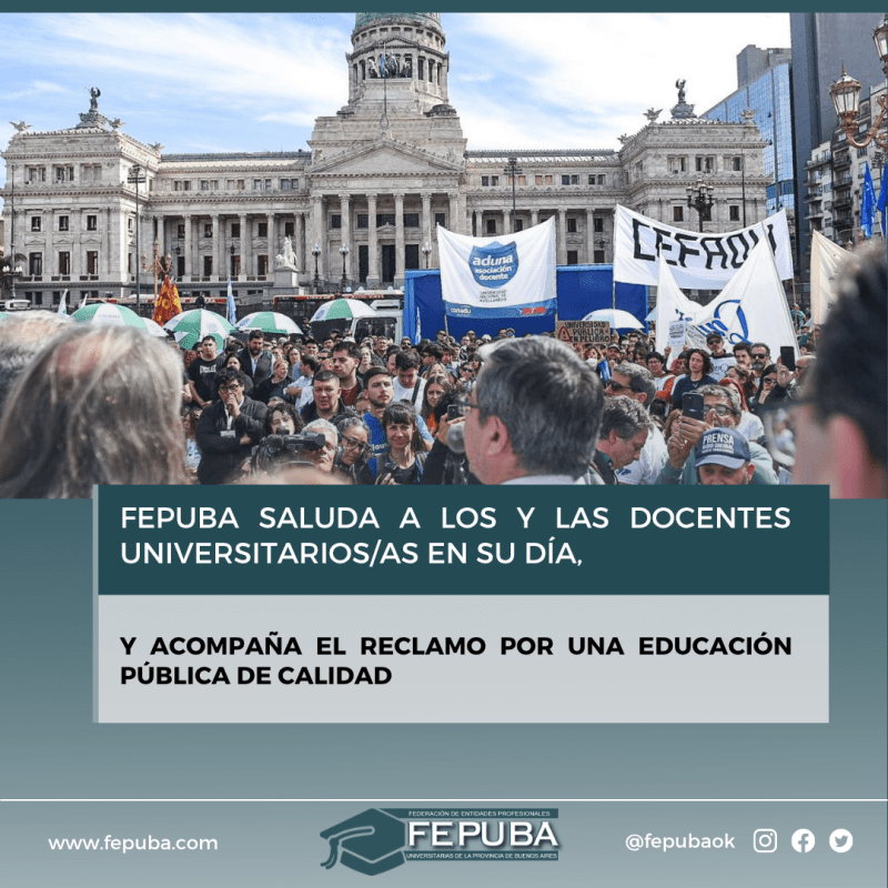 FEPUBA saluda a los y las docentes Universitarios/as en su día, y acompaña el reclamo por una educación pública de calidad
