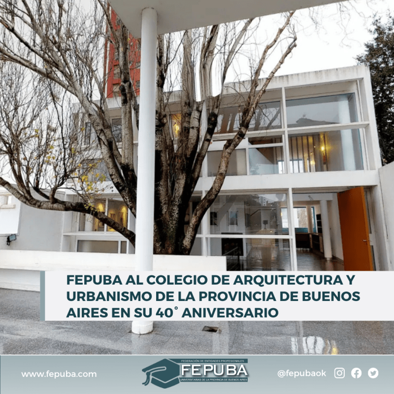 FEPUBA al Colegio de Arquitectura y Urbanismo de la provincia de Buenos Aires en su 40° aniversario
